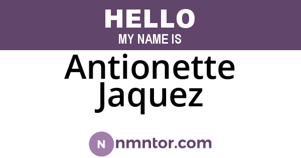 Antionette Jaquez