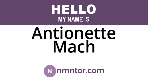 Antionette Mach