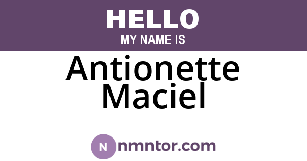 Antionette Maciel