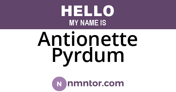 Antionette Pyrdum