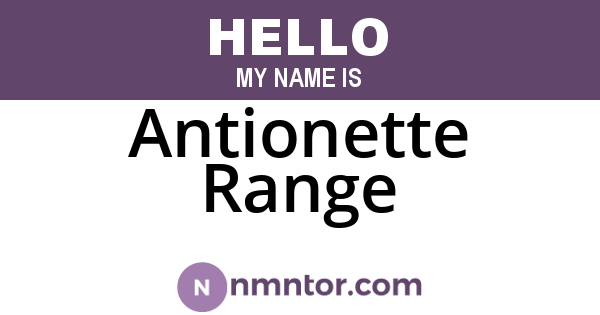 Antionette Range