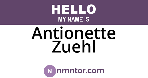 Antionette Zuehl