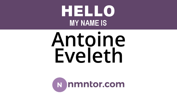 Antoine Eveleth