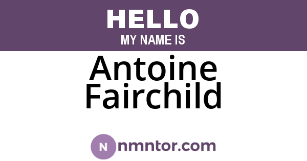Antoine Fairchild