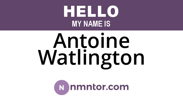Antoine Watlington