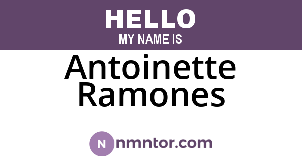 Antoinette Ramones