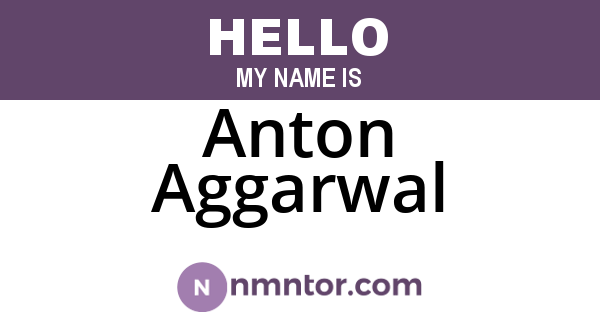 Anton Aggarwal