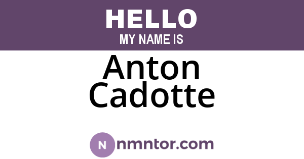 Anton Cadotte