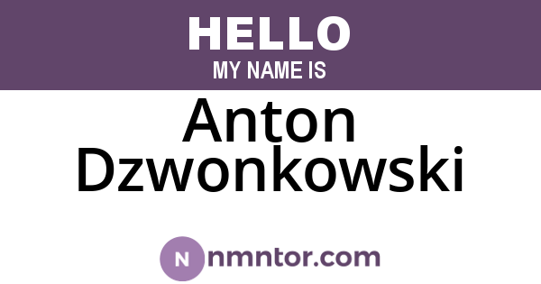 Anton Dzwonkowski