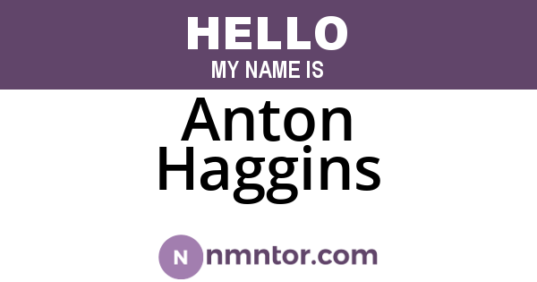 Anton Haggins