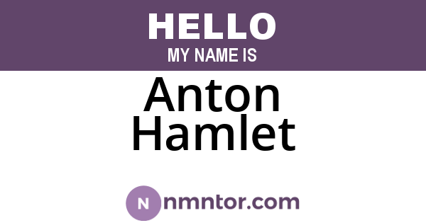 Anton Hamlet