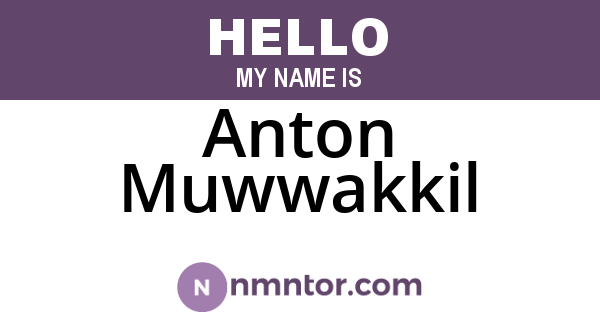 Anton Muwwakkil