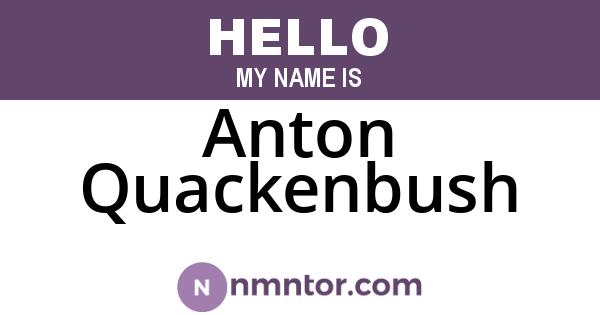 Anton Quackenbush