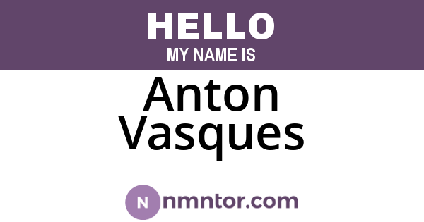 Anton Vasques