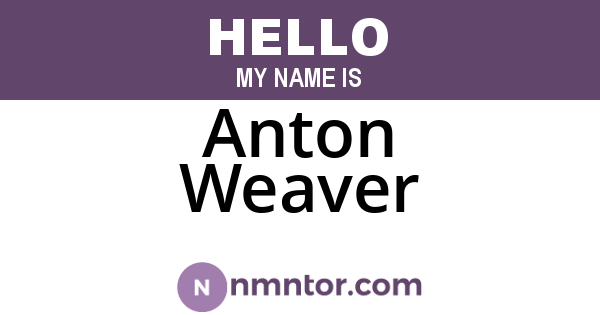 Anton Weaver