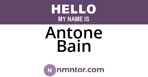 Antone Bain