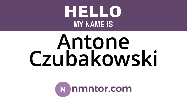 Antone Czubakowski