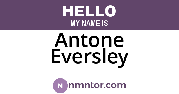 Antone Eversley