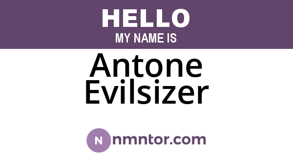 Antone Evilsizer