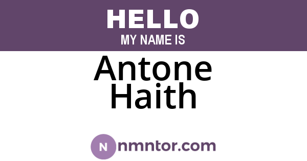 Antone Haith