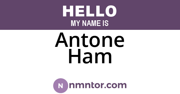 Antone Ham