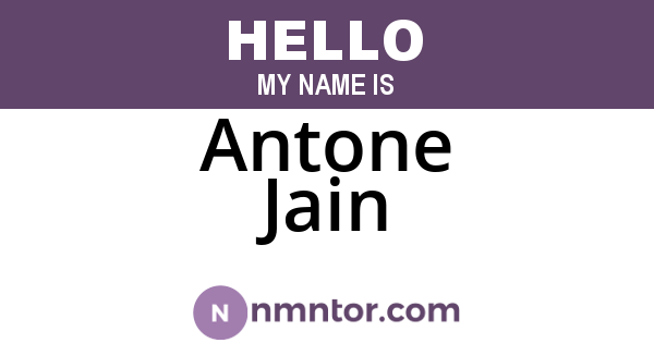 Antone Jain