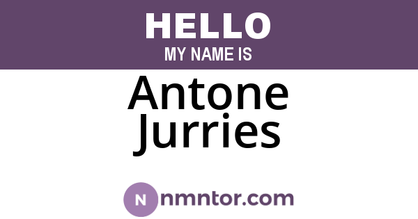 Antone Jurries