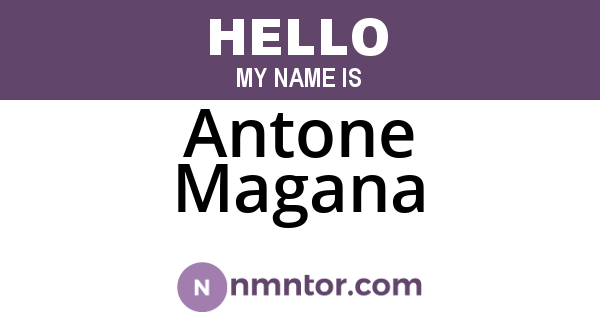Antone Magana