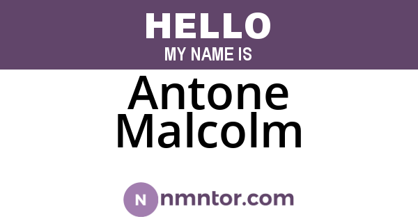 Antone Malcolm