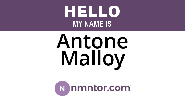 Antone Malloy