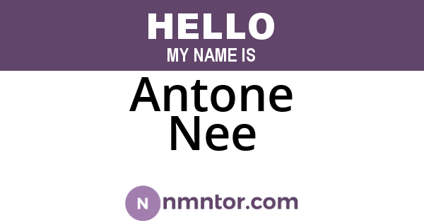 Antone Nee