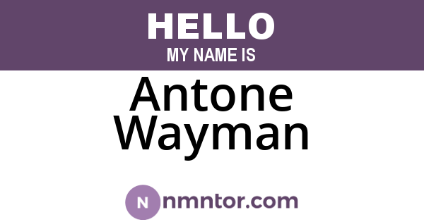 Antone Wayman