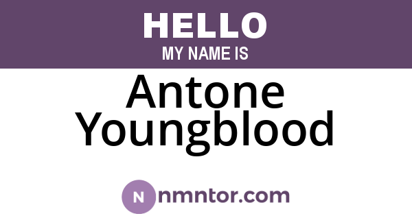 Antone Youngblood