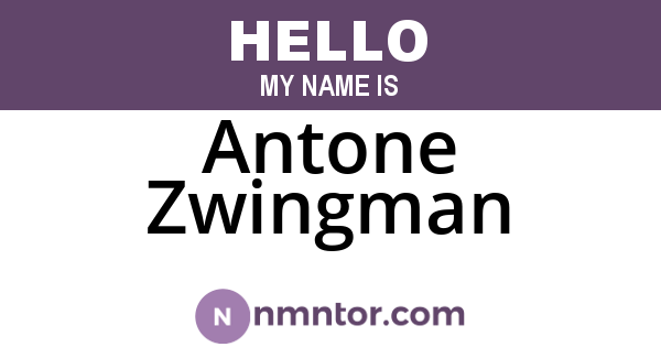 Antone Zwingman