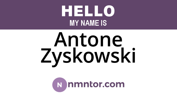 Antone Zyskowski