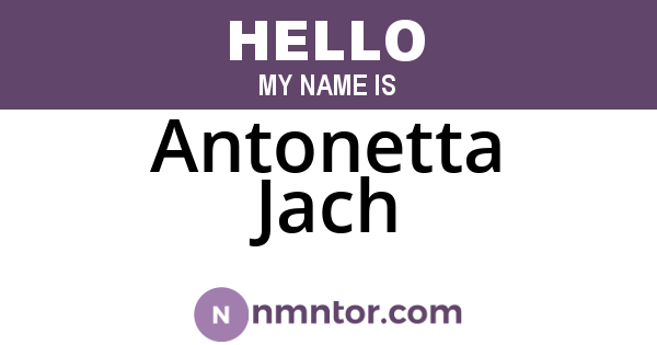 Antonetta Jach