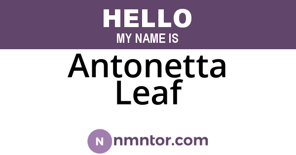 Antonetta Leaf