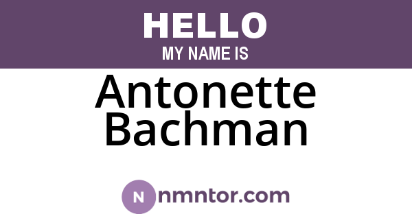 Antonette Bachman