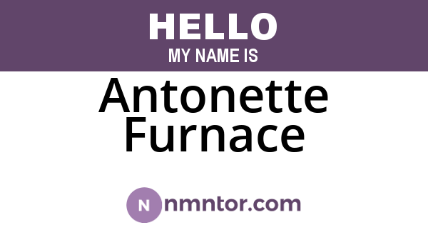 Antonette Furnace