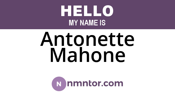 Antonette Mahone