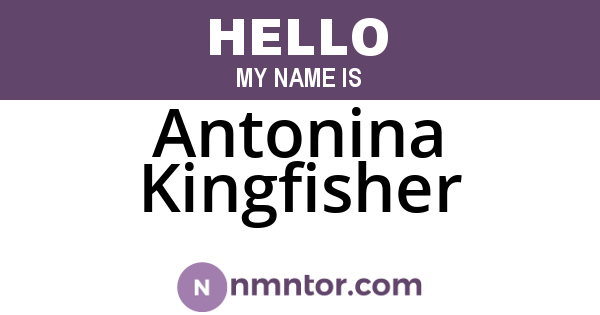 Antonina Kingfisher