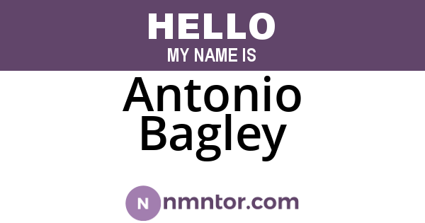 Antonio Bagley
