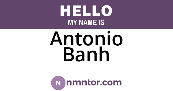 Antonio Banh