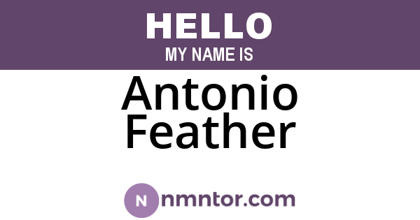 Antonio Feather