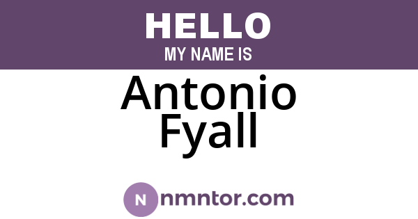 Antonio Fyall