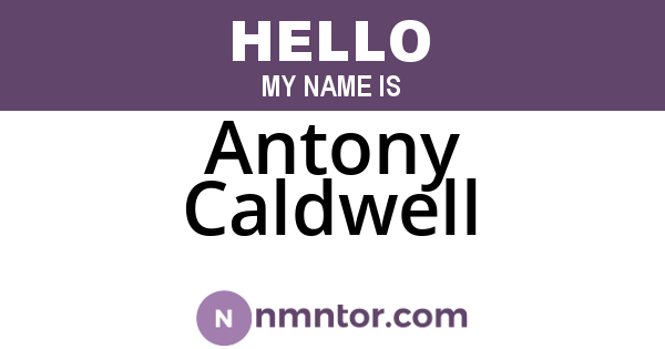 Antony Caldwell