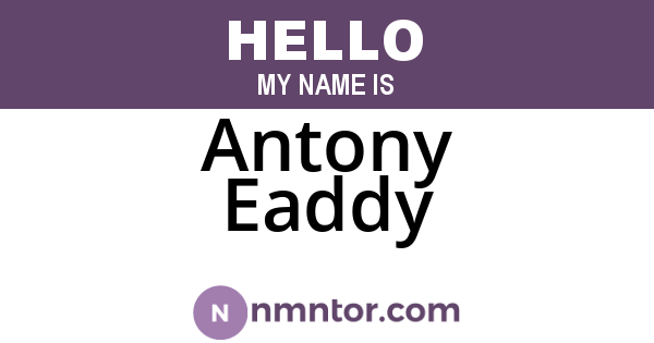 Antony Eaddy