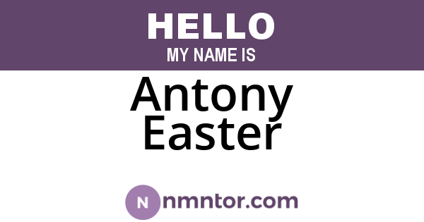 Antony Easter