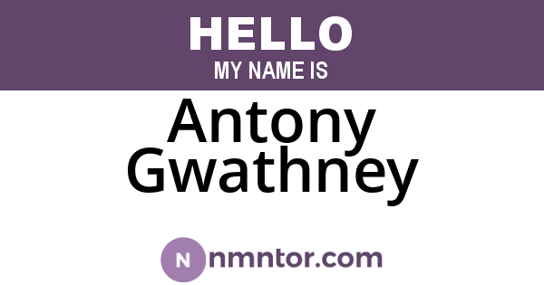 Antony Gwathney