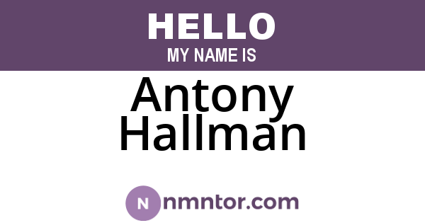 Antony Hallman